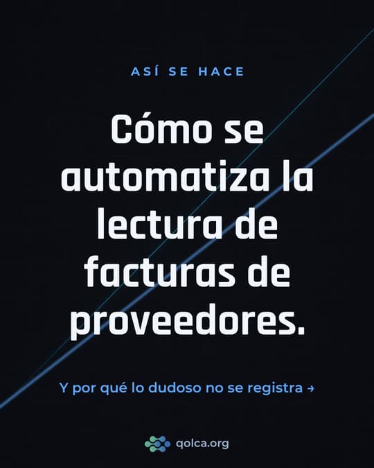 Cómo se automatiza la lectura de facturas de proveedores. Y por qué lo dudoso no se registra. Carrusel de Qolca sobre automatización para empresas peruanas.